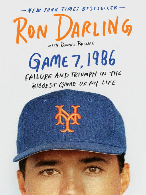 Title details for Game 7, 1986 by Ron Darling - Wait list